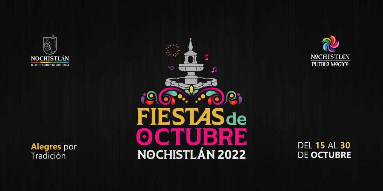Iniciaron las Fiestas de Octubre en Nochistlán